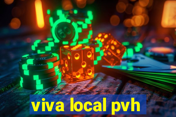 viva local pvh